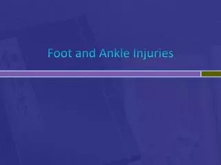 Foot and Ankle Injuries
