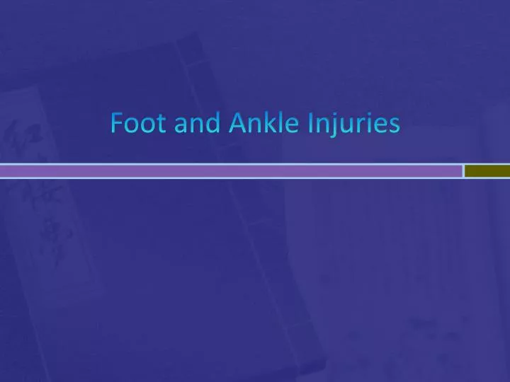 foot and ankle injuries