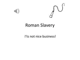 Roman Slavery