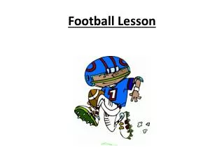 Football Lesson