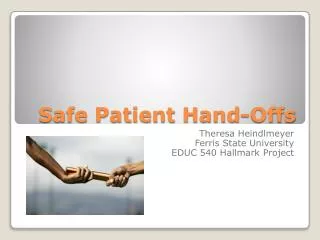 Safe Patient Hand-Offs