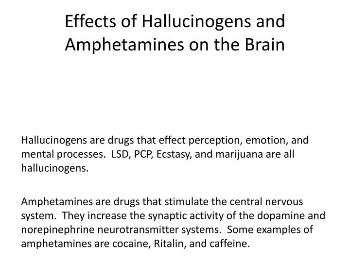 effects of hallucinogens and amphetamines on the brain
