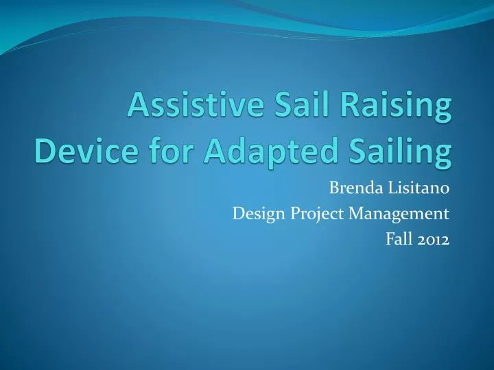 assistive sail raising device for adapted sailing