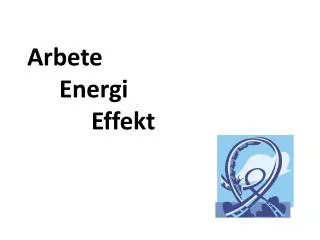 arbete energi effekt