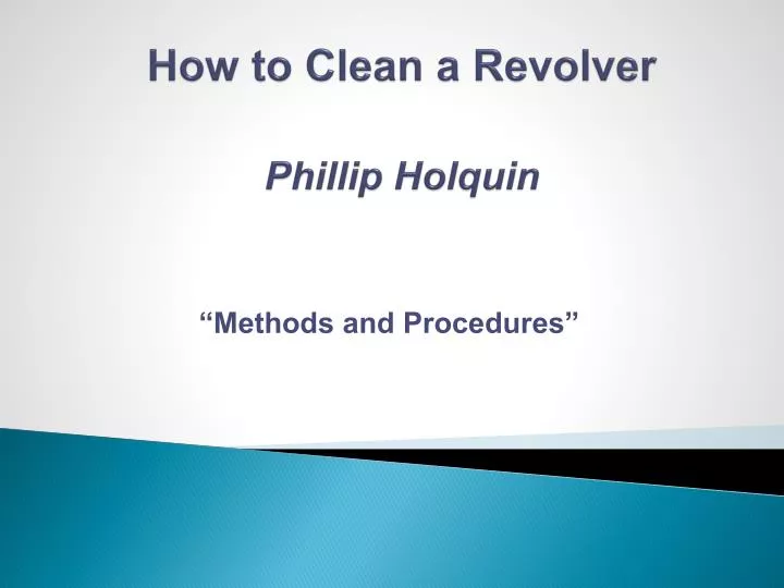 how to clean a revolver phillip holquin