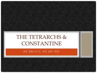 The Tetrarchs &amp; Constantine
