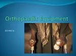 Orthopaedic Equipment - slide 1