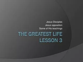 The Greatest Life Lesson 3