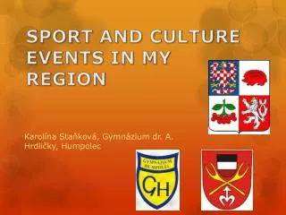 SPORT AND CULTURE EVENTS IN MY REGION