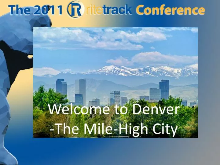 welcome to denver the mile high city