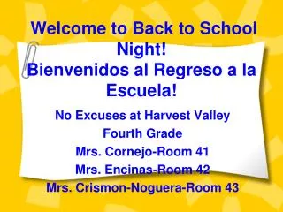 Welcome to Back to School Night! Bienvenidos al Regreso a la Escuela!
