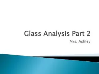 Glass Analysis Part 2