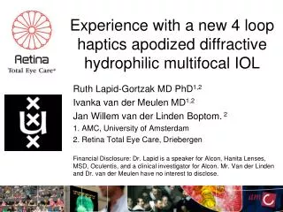 Experience with a new 4 loop haptics apodized diffractive hydrophilic multifocal IOL