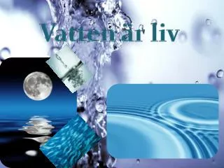 vatten r liv