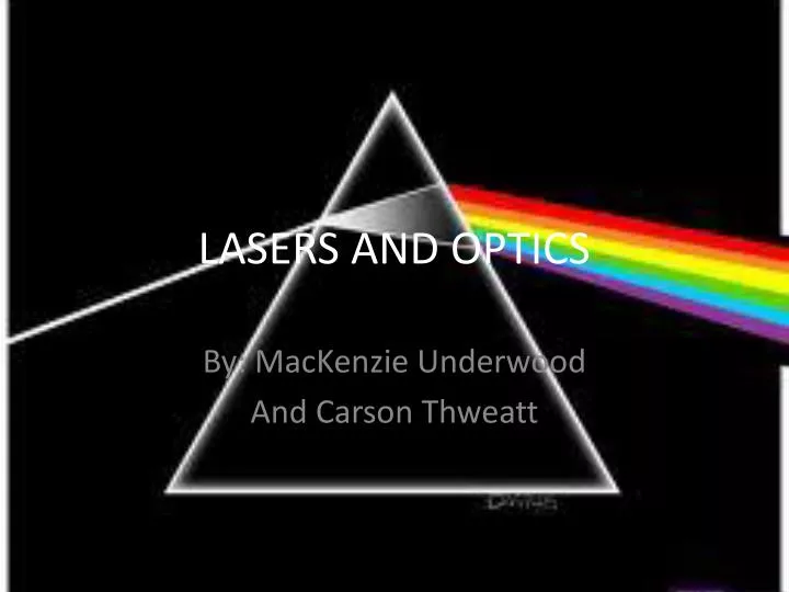 lasers and optics