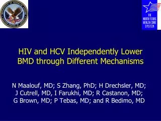 HIV and HCV Independently Lower BMD through Different Mechanisms