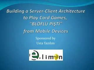 Building a Server-Client Architecture to Play Card Games , “BLÖFLÜ PİŞTİ” from Mobile Devices
