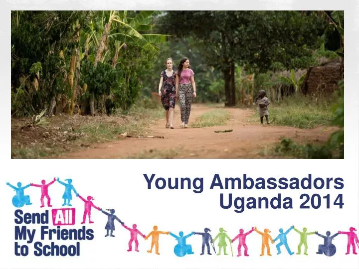 young ambassadors uganda 2014