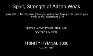 Spirit, Strength of All the Weak