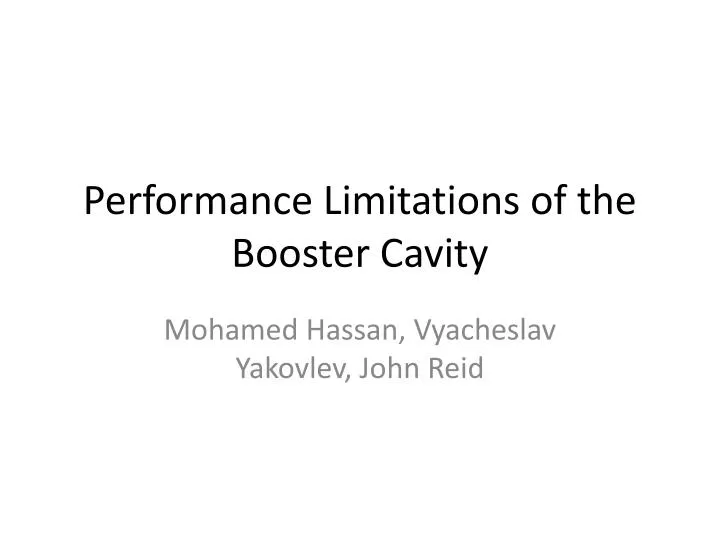 performance limitations of the booster cavity