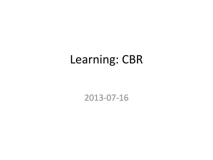 learning cbr