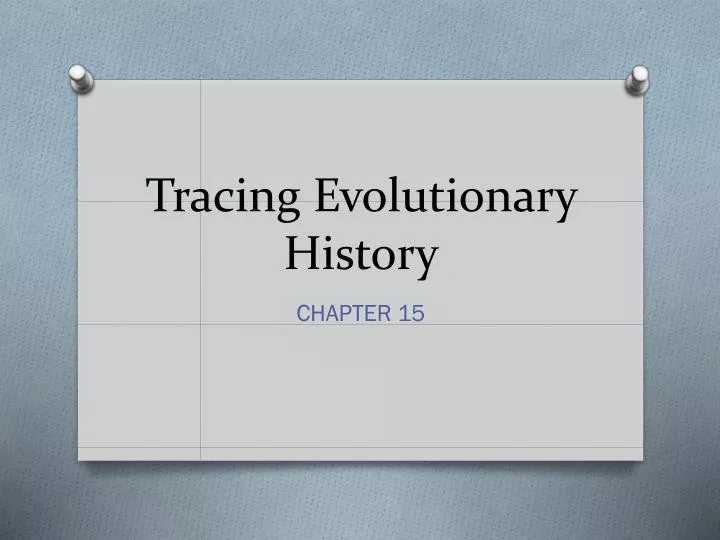 tracing e volutionary history