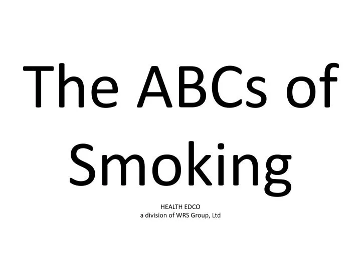 the abcs of smoking health edco a division of wrs group ltd