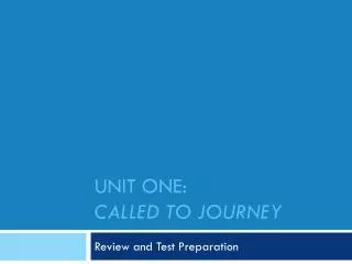 Unit one: called to journey