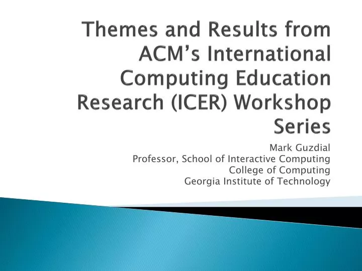themes and results from acm s international computing education research icer workshop series