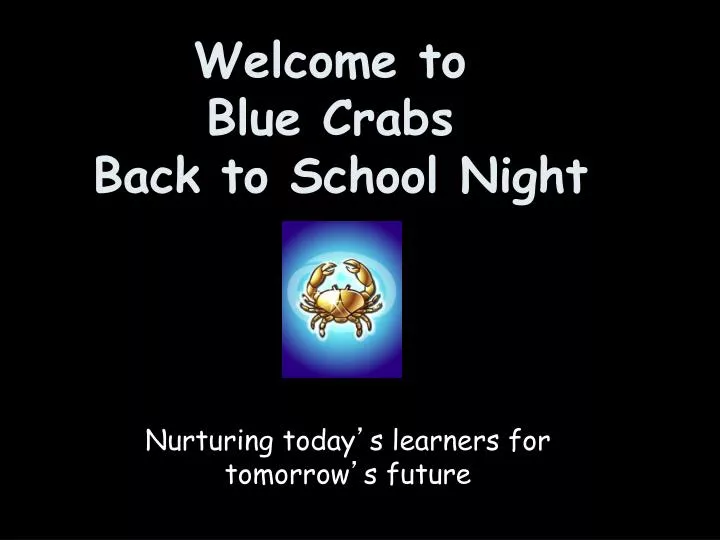 welcome to blue crabs back to school night