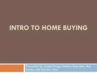 Intro to Home Buying