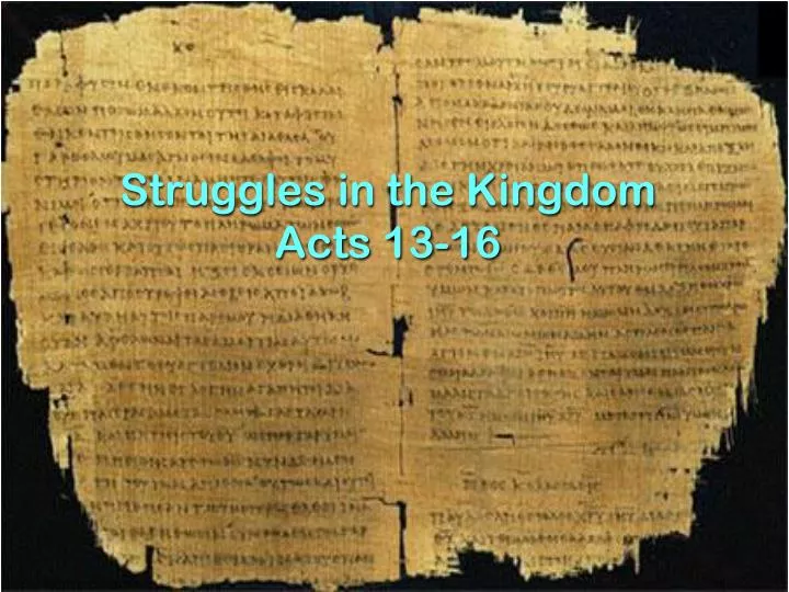 struggles in the kingdom acts 13 16