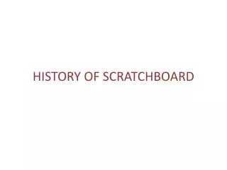 HISTORY OF SCRATCHBOARD