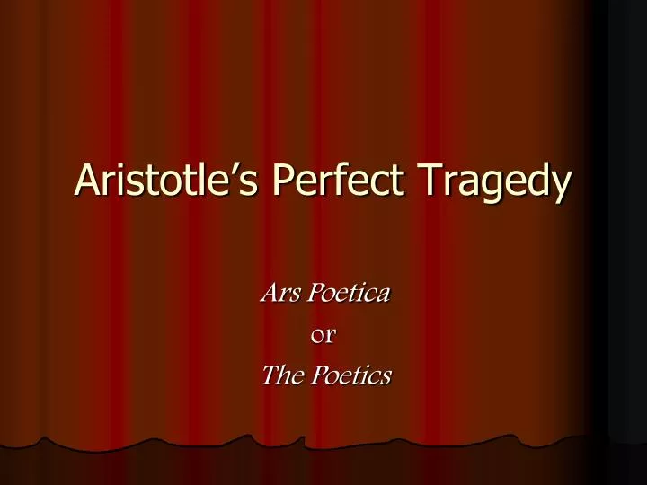 aristotle s perfect tragedy