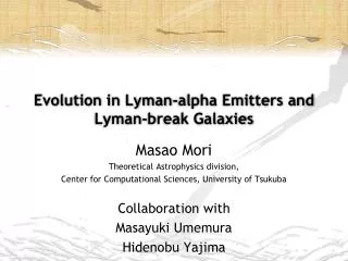 Evolution in Lyman-alpha Emitters and Lyman-break Galaxies
