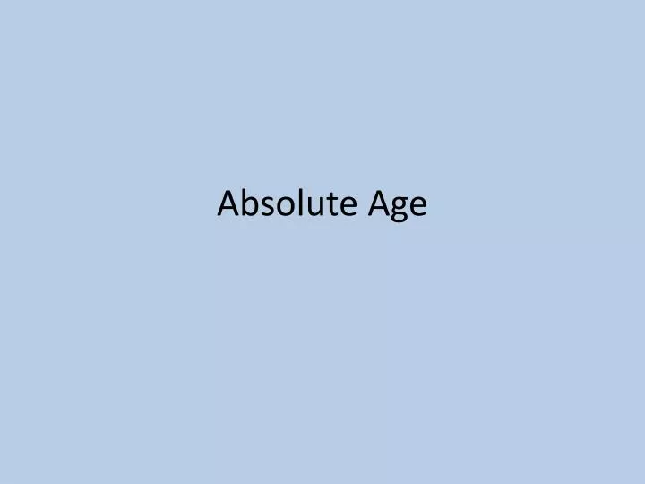 absolute age