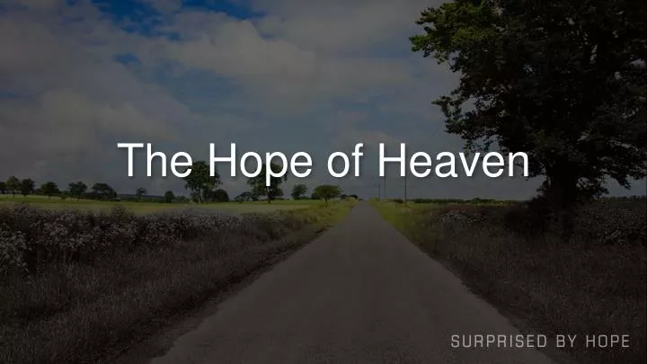 the hope of heaven