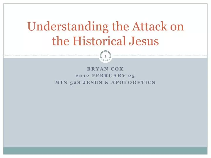 understanding the attack on the historical jesus