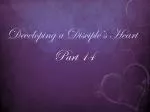 Developing a Disciple’s Heart - slide 1