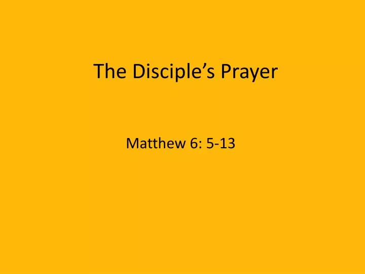 the disciple s prayer