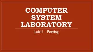 Computer System Laboratory