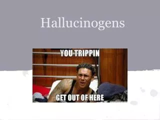 hallucinogens