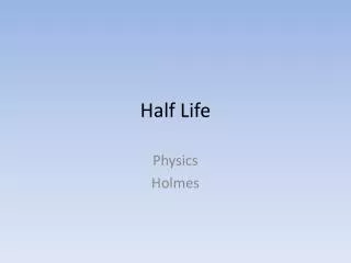 half life
