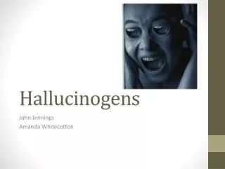 Hallucinogens