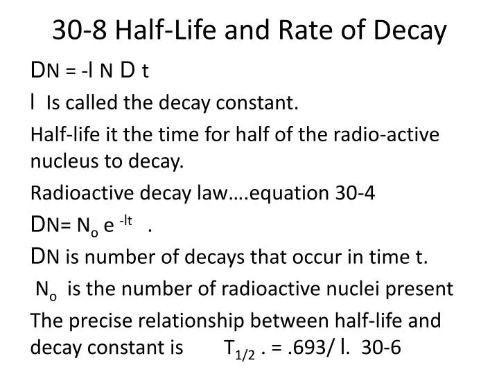 30 8 half life and rate of decay