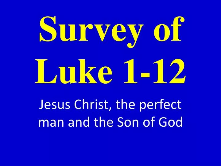 survey of luke 1 12