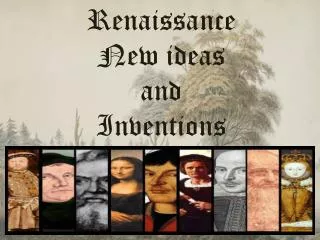 Renaissance New ideas and Inventions