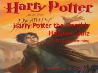 Harry Potter the Deathly Hallows Quiz