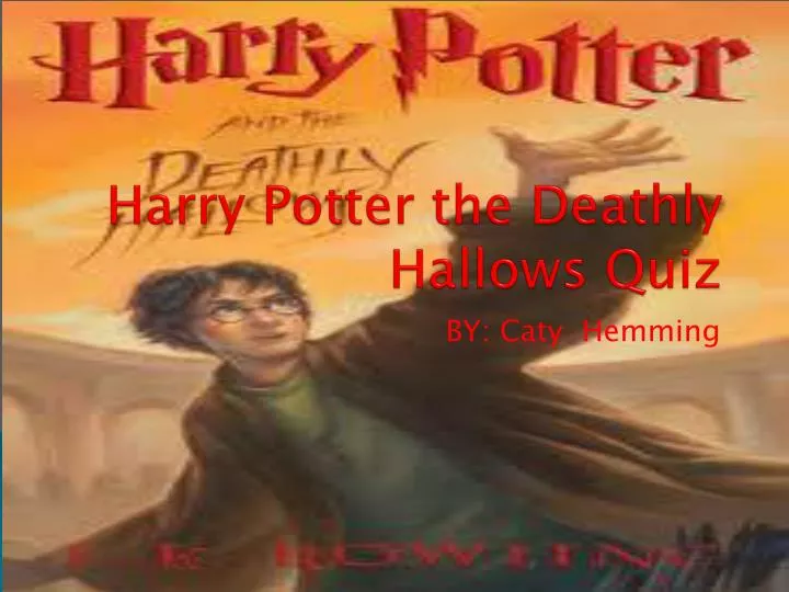 harry potter the deathly hallows quiz