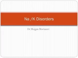 Na /K Disorders